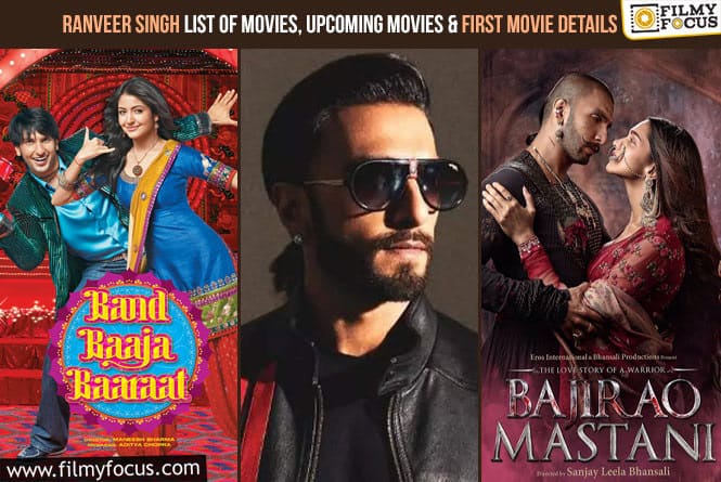 Ranveer Singh List of Movies, Upcoming Movies and First Movie Details