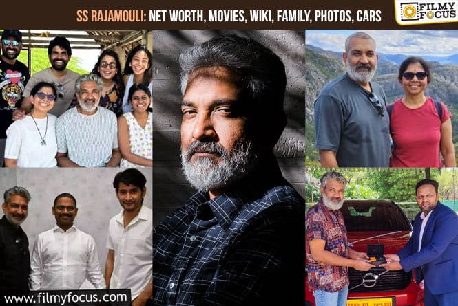S. S. Rajamouli: Net Worth, Movies, Wiki, Family, Photos, Car Collection