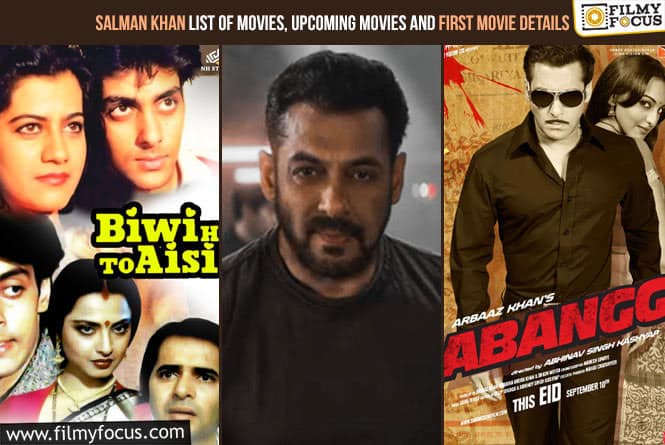 Salman Khan List of Movies, Upcoming Movies and First Movie