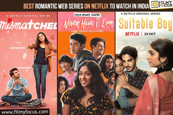 Top 10 Best Romantic Web Series on Netflix to Watch in India