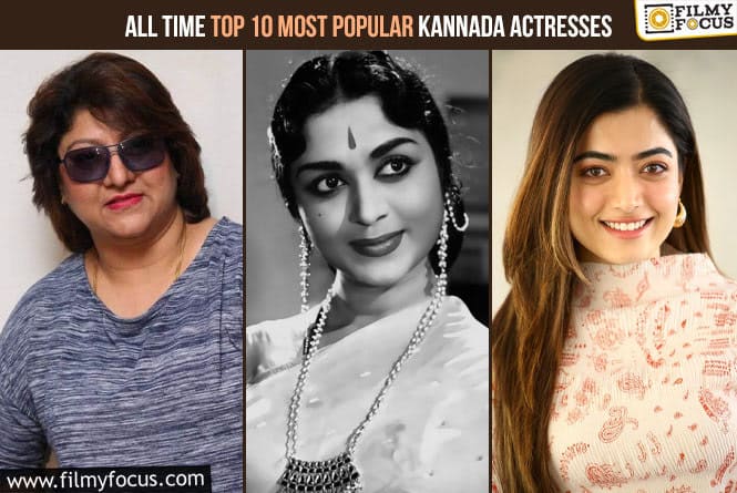 Top 10 Most Popular Kannada Actresses of All Time