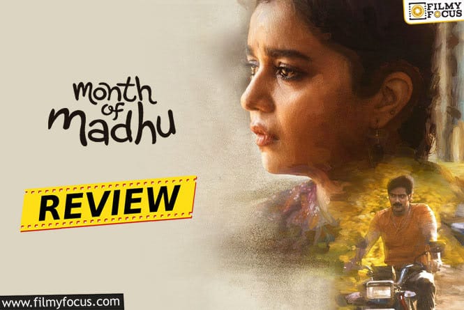 Month of Madhu Movie Review & Rating.!