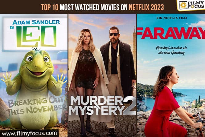 Top 10 Most-Watched Netflix Movie In 2023